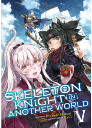 Skeleton Knight in Another World Light Novel Vol 5 - Ennki Hakari Author 