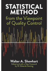 Statistical Method from the Viewpoint of Quality Control - Walter A Shewhart Author