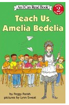 Teach Us Amelia Bedelia - Peggy Parish 