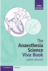 The Anaesthesia Science Viva Book - Simon Bricker Author 