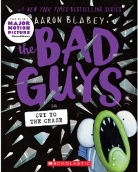 The Bad Guys in the Sever-Ending Story the Bad Guys 13 Volume 13 - Aaron Blabey Author 