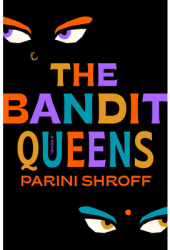 The Bandit Queens - Parini Shroff Author 