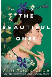 The Beautiful Ones - Silvia Moreno-Garcia Author 
