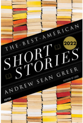 The Best American Short Stories 2022 - Heidi Pitlor Author 