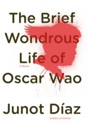 The Brief Wondrous Life of Oscar Wao - Junot Diaz Author 