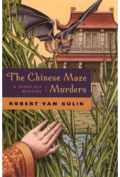 The Chinese Maze Murders A Judge Dee Mystery - Robert Hans Van Gulik Author 