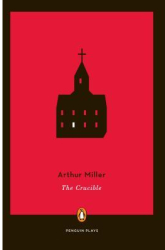 The Crucible A Play in Four Acts - Arthur Miller 