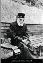 The Diary of Happiness - Archimandrite Nicolae Steinhardt A 