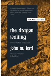 The Dragon Waiting - John M Ford Author 