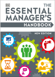 The Essential Manager s Handbook - DK Author 