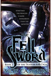 The Fell Sword - Miles Cameron Author 