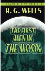 The First Men in the Moon - H G Wells 