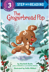 The Gingerbread Pup - Maribeth Boelts Author 