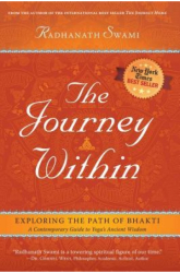 The Journey Within Exploring the Path of Bhakti - Radhanath Swami Author 