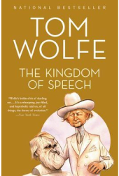 The Kingdom of Speech - Tom Wolfe Author 
