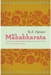 The Mahabharata A Shortened Modern Prose Version of the Indian Epic - R K Narayan Author 