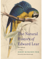 The Natural History of Edward Lear New Edition - Robert McCracken Peck Author 