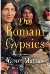 The Romani Gypsies - Yaron Matras Author 