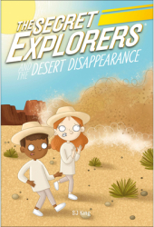 The Secret Explorers and the Desert Disappearance - SJ King Author 