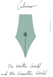 The Written World and the Unwritten World - Italo Calvino Author 