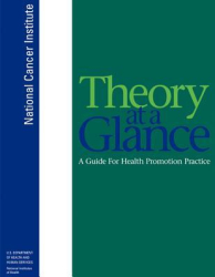 Theory at a Glance A Guide for Health Promotion Practice - National Cancer Institute Author 