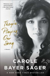 They re Playing Our Song A Memoir - Carole Bayer Sager Author 