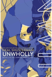 Unwholly - Neal Shusterman Author 