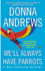 We ll Always Have Parrots - Donna Andrews Author 