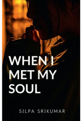 When I met my SOUL - Silpa Srikumar Author 