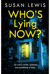 Who s Lying Now - Susan Lewis Author 