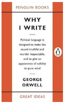 Why I Write - George Orwell 