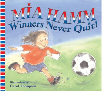 Winners Never Quit - Mia Hamm 