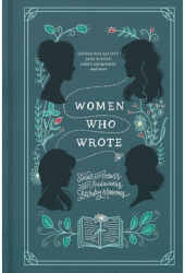 Women Who Wrote Stories and Poems from Audacious Literary Mavens - Louisa May Alcott Author 