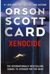 Xenocide Volume Three of the Ender Quintet - Orson Scott Card Author 