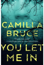 You Let Me in - Camilla Bruce Author 
