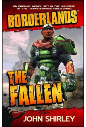 Borderlands The Fallen - John Shirley Author