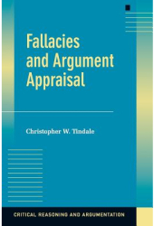 Fallacies and Argument Appraisal - Christopher W Tindale Author 
