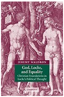 God Locke and Equality Christian Foundations in Locke s Political Thought - Jeremy Waldron Author 