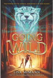 Going Wild - Lisa McMann Author 