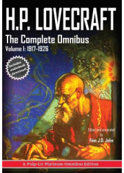 H P Lovecraft the Complete Omnibus Collection Volume I 1917-1926 - H P Lovecraft Author 