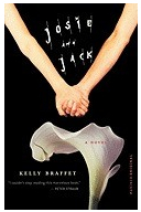 Josie and Jack - Kelly Braffet Author 