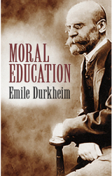 Moral Education - Emile Durkheim Author 