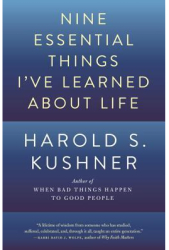 Nine Essential Things I ve Learned about Life - Harold S Kushner Author 