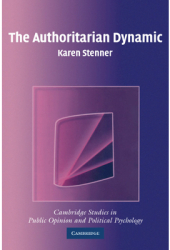 The Authoritarian Dynamic - Karen Stenner Author 