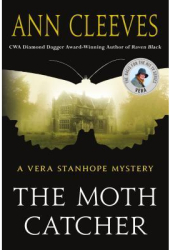 The Moth Catcher A Vera Stanhope Mystery - Ann Cleeves Author 