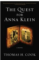 The Quest for Anna Klein - Thomas H Cook Author 