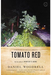 Tomato Red - Daniel Woodrell Author 
