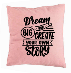 Perna Decorativa Model Dream Big and Create Your Own Story 40x40 cm Roz Husa Detasabila Burduf 