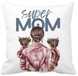 Perna Decorativa Patrata Super Mom of Girls 40x40 cm Alba Mata Husa Detasabila Burduf 