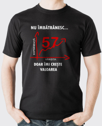 Tricou personalizat model Nu imbatranesc doar imi creste valoarea - 57 ani Negru 2XL 